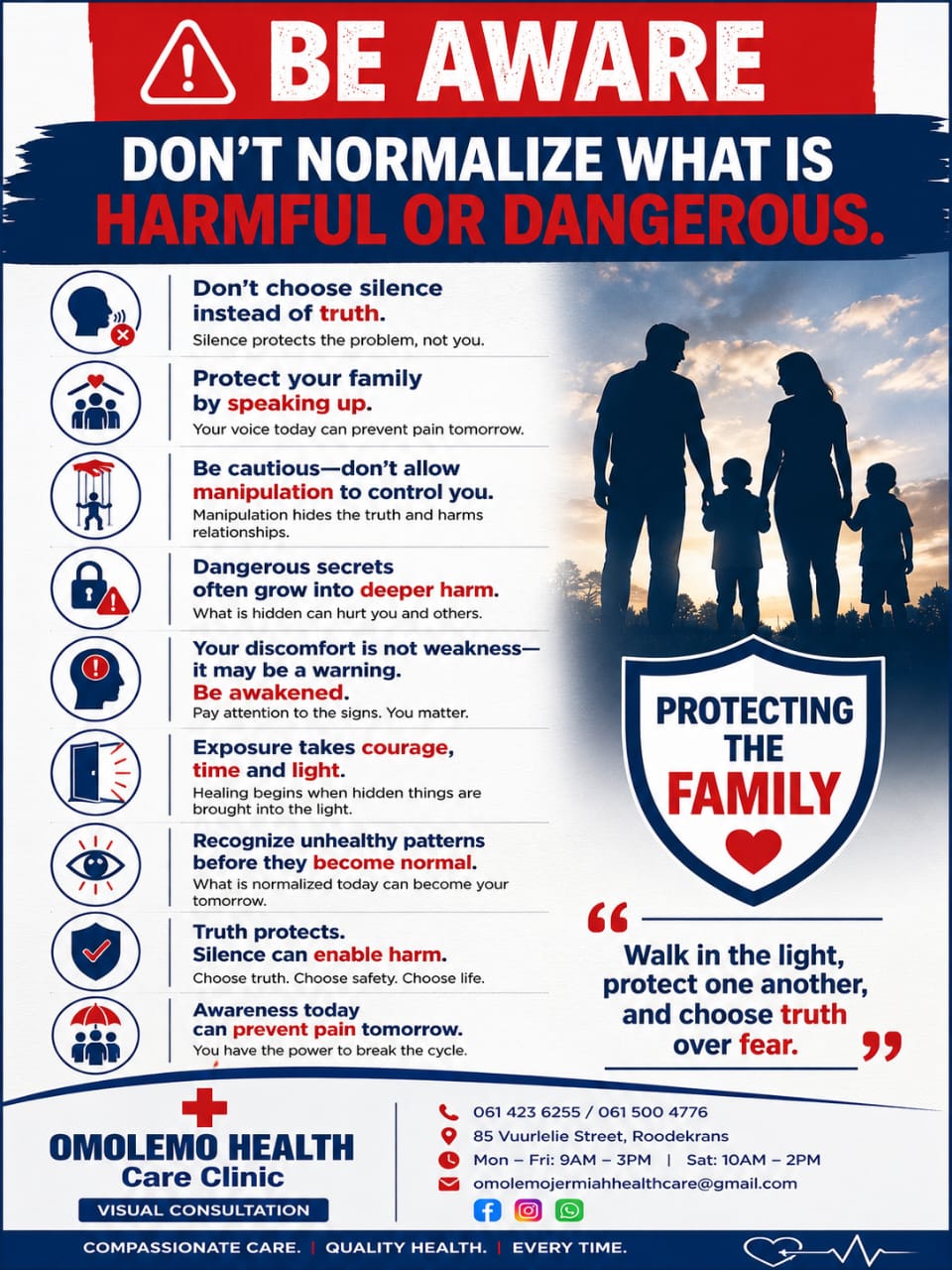 Be Aware — Don't normalize what is harmful or dangerous
